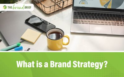 What Is a Brand Strategy? 